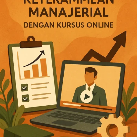 Meningkatkan Keterampilan Manajerial dengan Kursus Online